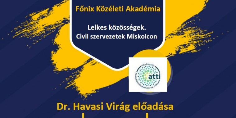 FŐNIX AKADÉMIA – LELKES KÖZÖSSÉGEK, CIVIL SZERVEZETEK MISKOLCON